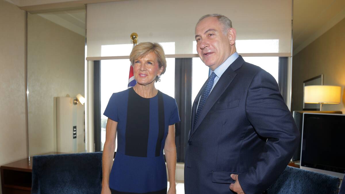 Foreign Minister, Julie Bishop, with Israeli Prime Minister, Benjamin Netanyahu.