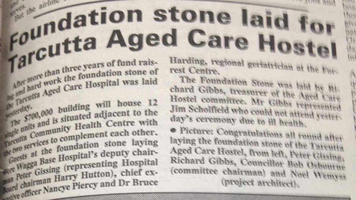The first work on the Tarcutta Aged Care Hostel was carried out.