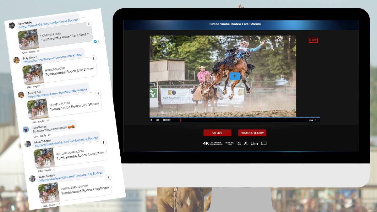 A barrage of comments on the Tumbarumba Rodeo Facebook page directed fans to a fake livestream, collecting credit card details from users.