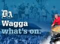 Plan your weekend with our What’s On in Wagga newsletter