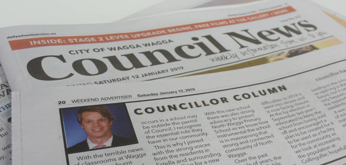 Council ads: Wagga City's  'Council News' lift-out in Saturday's 'Weekend Advertiser' that sparked claims Cr Dan Hayes was using council resources for personal political gain in his run for the March state elelction.